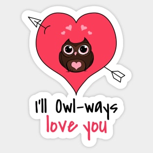 I'll owl ways love you Sticker